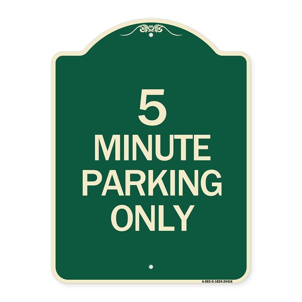 Signmission 5 Minute Parking Only Heavy-Gauge Aluminum Architectural Sign, 24" x 18", G-1824-24416 A-DES-G-1824-24416 - main